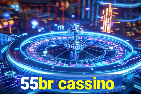 55br cassino